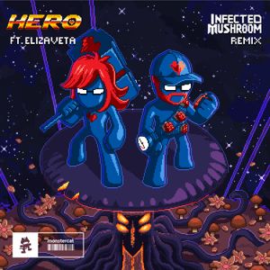 Hero (Infected Mushroom remix)