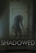 Affiche Shadowed