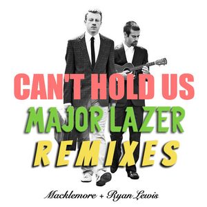Can't Hold Us (Major Lazer Remix)