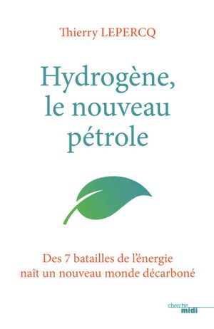 Hydrogène, le nouveau pétrole