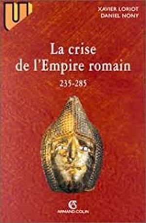 La crise de l'Empire romain : 235-285