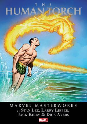 Marvel Masterworks: The Human Torch, tome 1