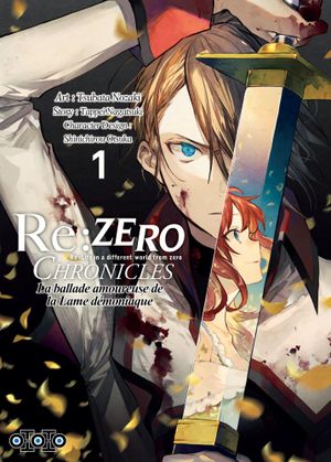 Re:Zero Chronicles : La Ballade amoureuse de la lame démoniaque, tome 1