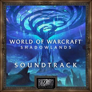 World of Warcraft: Shadowlands Original Soundtrack (OST)