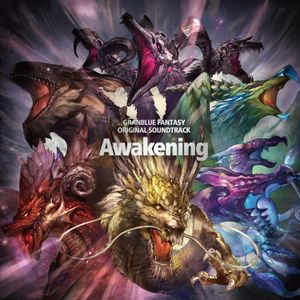 Granblue Fantasy Original Soundtrack: Awakening (OST)