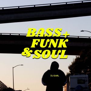 Bass + Funk & Soul