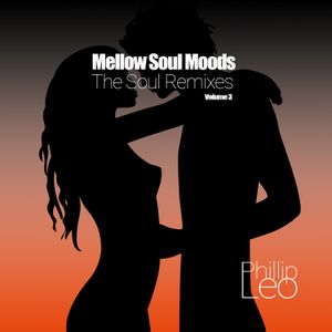 Mellow Soul Moods Volume 3 (The Soul Remixes) (EP)