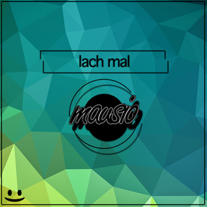 Lach Mal (Single)