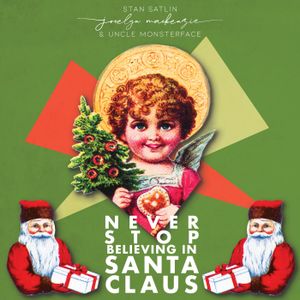 Never Stop Believing in Santa Claus (Single)