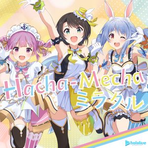 Hacha-Mecha ミラクル (Single)