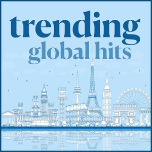 Trending Global Hits