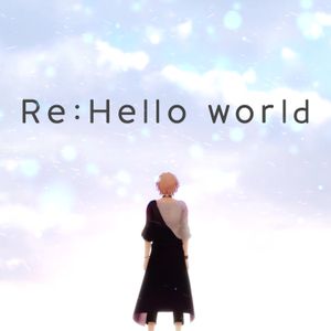 Re:Hello world (Single)