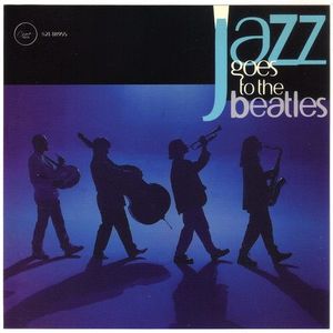 Jazz Goes to the Beatles