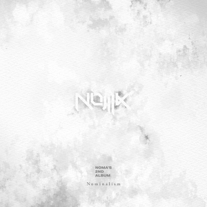 NOMA's 2nd album『Nominalism』