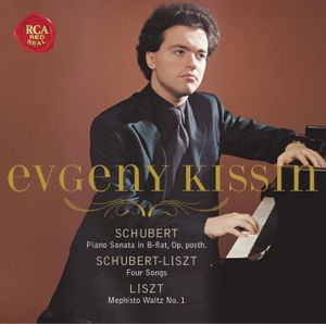 Schubert: Piano Sonata in B-flat, op. posth. / Schubert/Liszt: Four Songs / Liszt: Mephisto Waltz no. 1