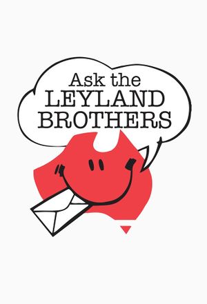 Ask the Leyland Brothers