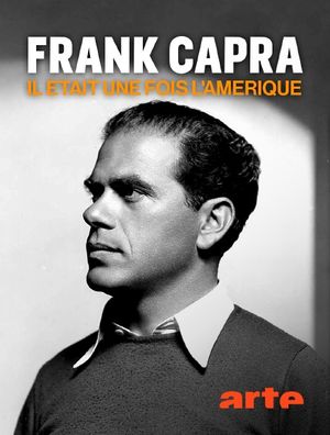 Frank Capra, il était une fois l'Amérique