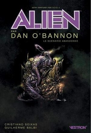 Alien par Dan O’Bannon, le scénario abandonné