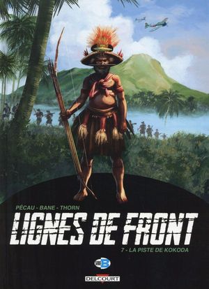 La piste de Kokoda - Lignes de front, tome 7