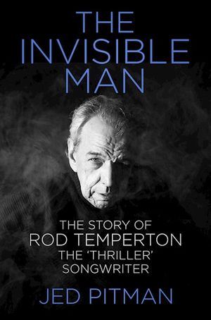 The Invisible Man: The Story of Rod Temperton