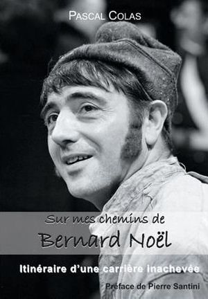 Sur mes chemins de Bernard Noël