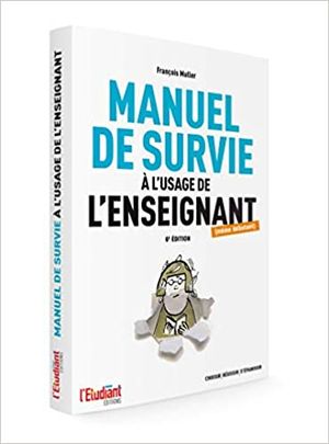 Manuel de survie à l'usage de l'enseignant