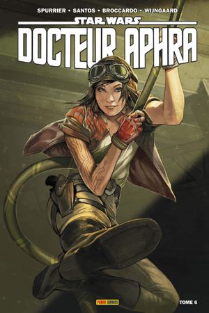 L'Effroyable Super-Arme rebelle - Star Wars : Doctor Aphra, tome 6