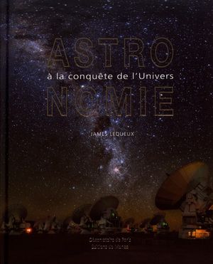 Astronomie : A la conquête de l'Univers
