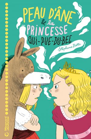 Peau d'âne et la princesse-qui-pue-du-bec