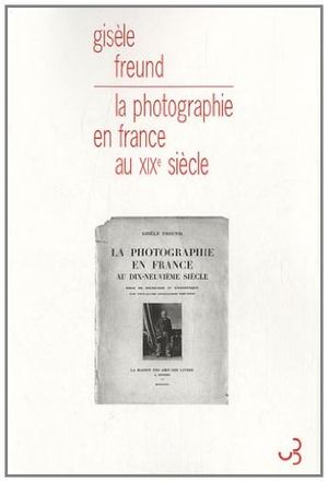 La Photographie en France au XIXème siècle
