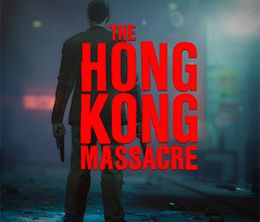 image-https://media.senscritique.com/media/000019781887/0/the_hong_kong_massacre.jpg