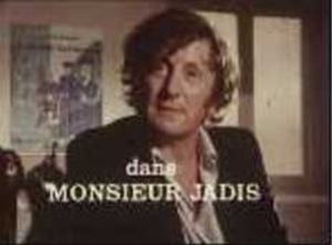 Monsieur Jadis
