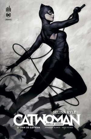 Loin de Gotham - Selina Kyle : Catwoman, tome 2