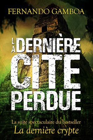 La Dernière Cité perdue