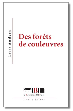 Des forêts de couleuvres