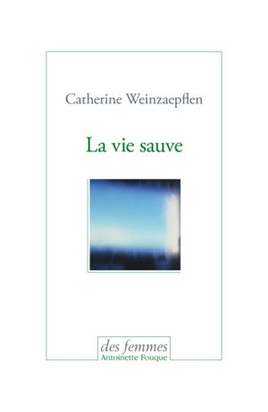 La Vie sauve