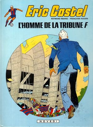 L'Homme de la tribune F - Éric Castel, tome 5