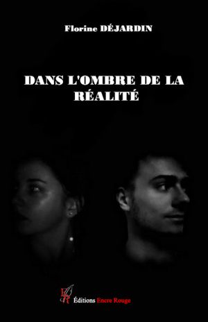 Dans l'ombre de la réalité