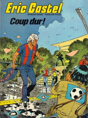 Coup dur ! - Éric Castel, tome 3