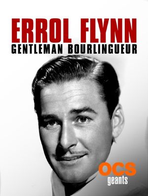 Errol Flynn gentleman bourlingueur
