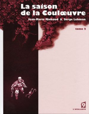 La Saison de la Couloeuvre, tome 2