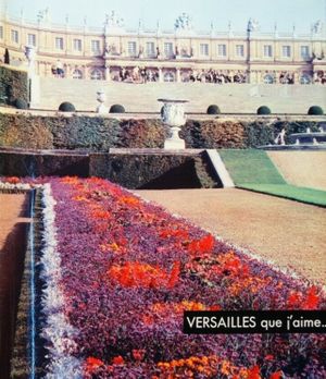 Versailles que j'aime...