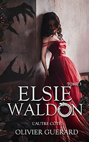 L'Autre Côté - Elsie Waldon, tome 3