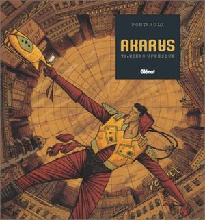 Rien ou presque - Akarus, tome 1