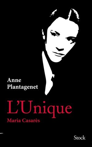 L’Unique - Maria Casarès