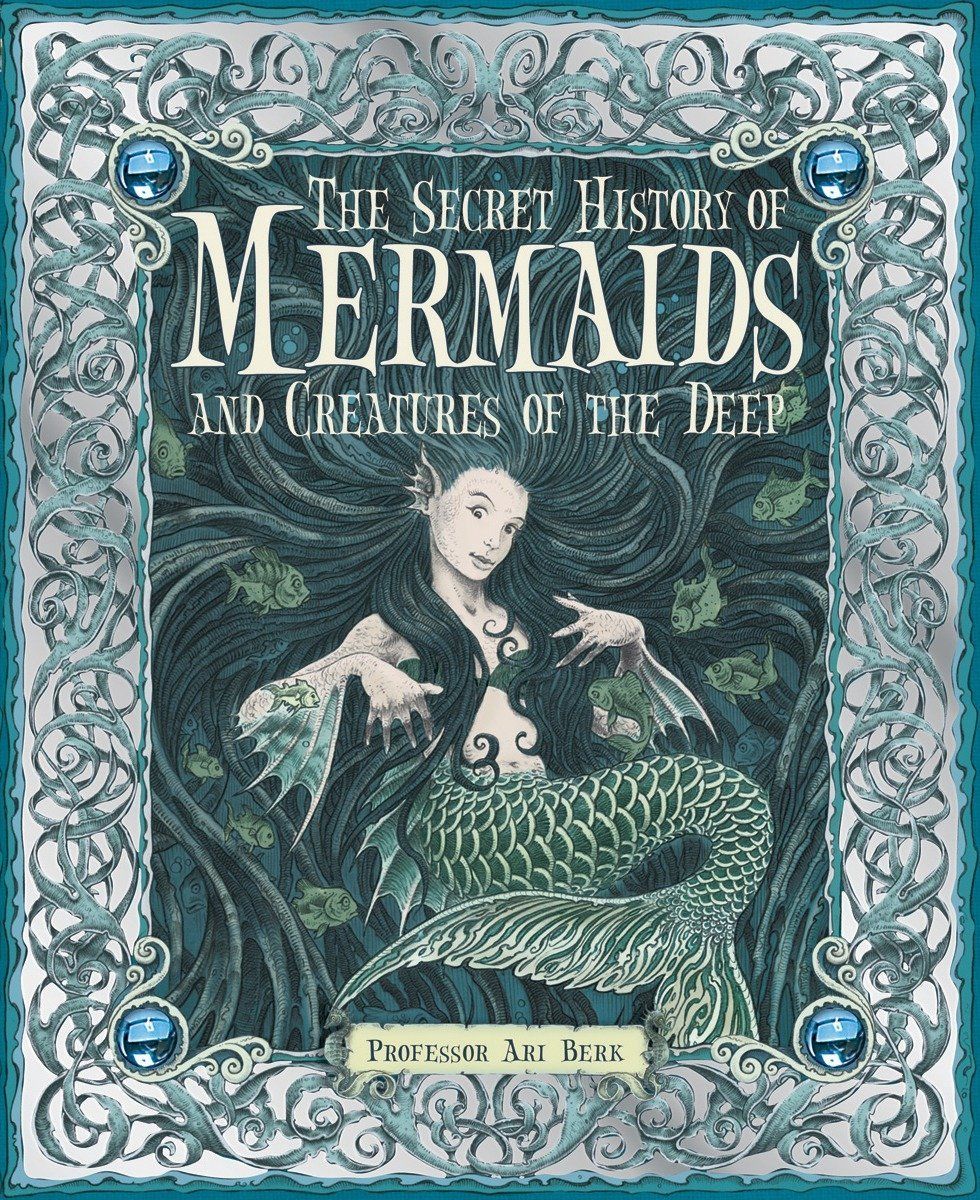 The Secret History of Mermaids Ari Berk SensCritique
