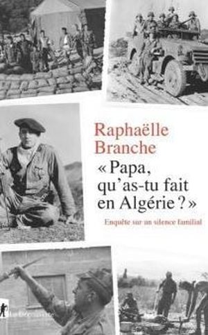 Papa, qu'as-tu fait en Algérie ?