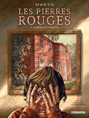 Ombres au tableau - Les Pierres rouges, tome 1