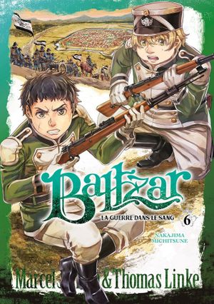 Baltzar : La Guerre dans le sang, tome 6