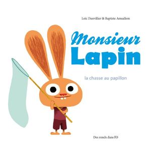 La Chasse au papillon - Monsieur Lapin, tome 2